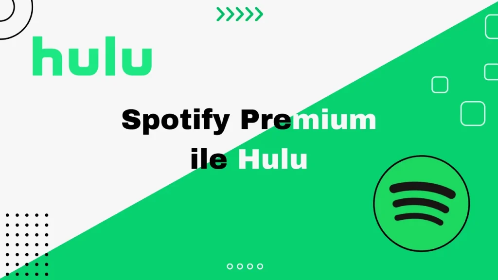 Spotify Premium ile Hulu